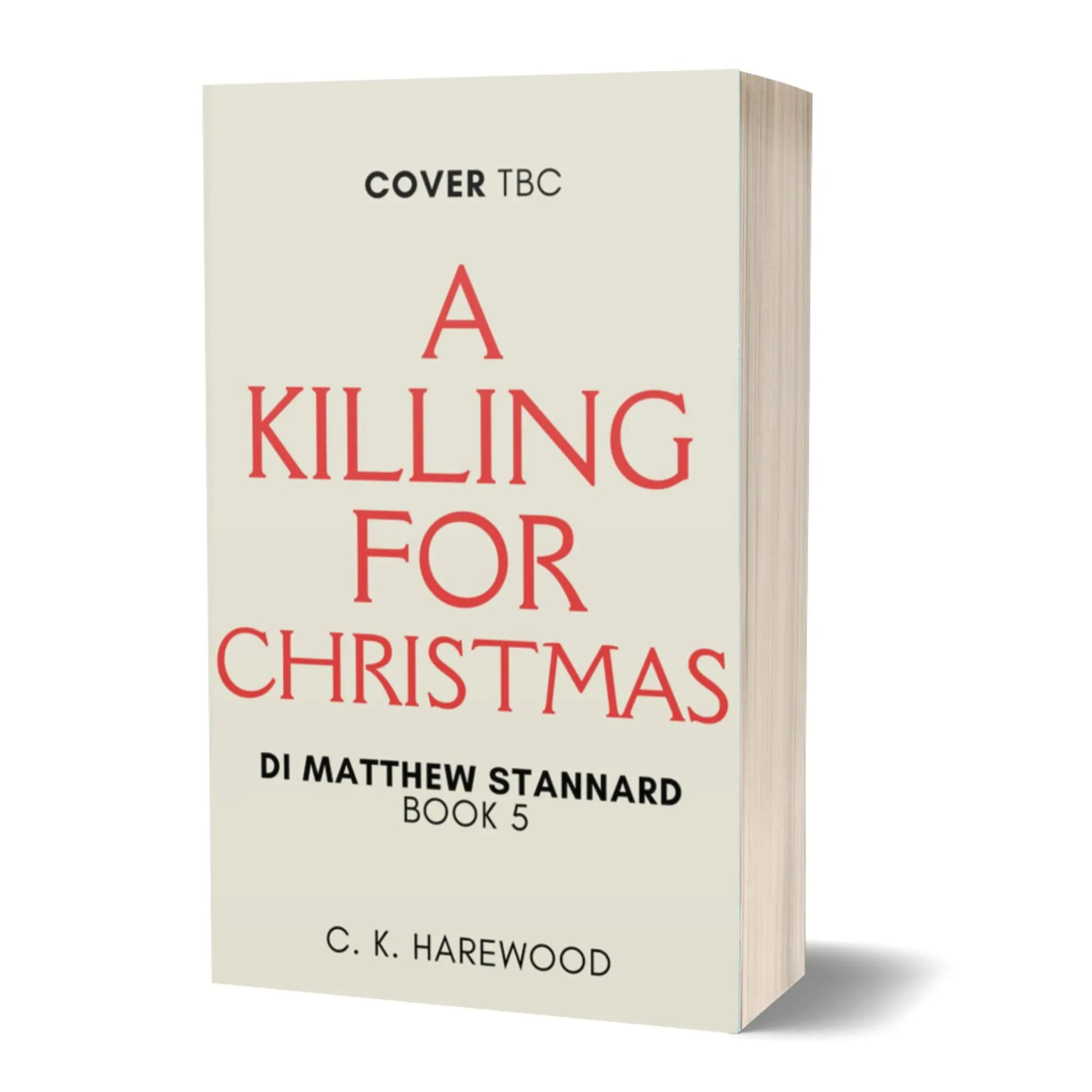 Book cover of 'A Killing for Christmas' by C.K. Harewood on a white background
