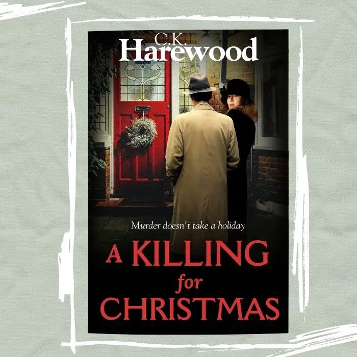 Book cover of 'A Killing for Christmas' by C.K. Harewood with a man and woman at a door.