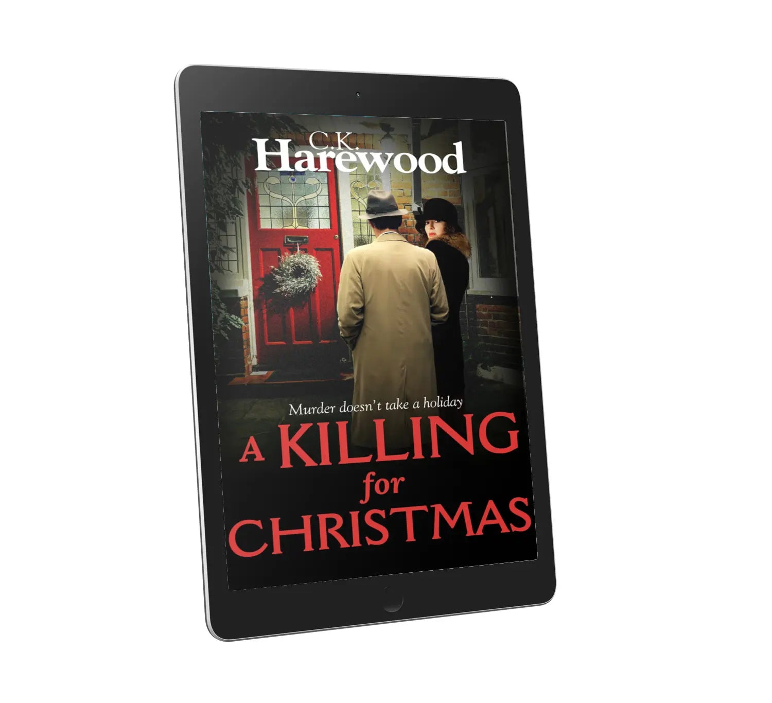 Tablet displaying the book cover of 'A Killing for Christmas' by C.K. Harewood on a white background
