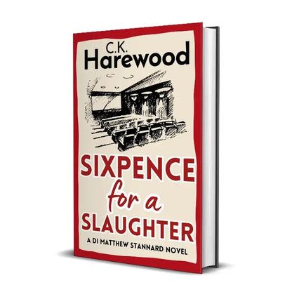 Sixpence for a Slaughter (Hardback with Dustjacket)